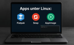 Apps unter Linux: Vor-/Nachteile von Flatpak, Snap & AppImage
