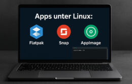 Apps unter Linux: Vor-/Nachteile von Flatpak, Snap & AppImage